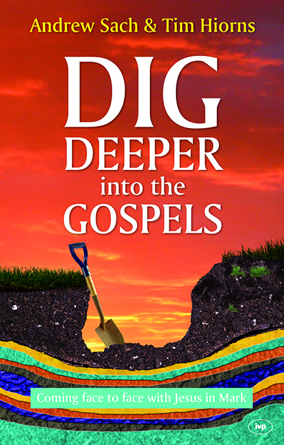 Dig deeper into the gospels
