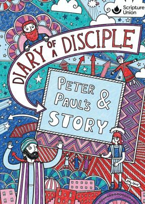 Diary of a disciple - Peter and Paul's story