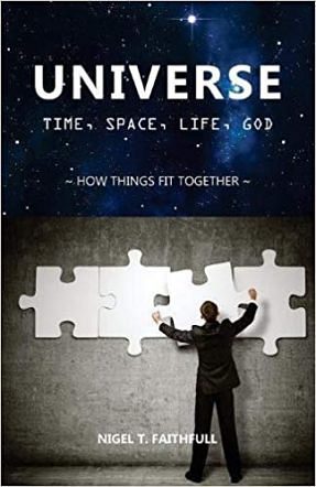 Universe: Time, Space, Life, God: How things fit together
