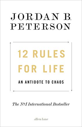 12 rules for life - an antidote to chaos