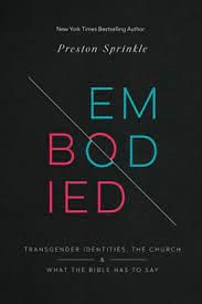 Embodied: Transgender identities, the church and what the Bible has to say