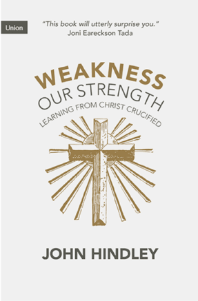 Weakness Our Strength: Learning from Christ crucified